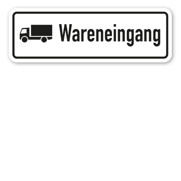 Schild Wareneingang - mit LKW