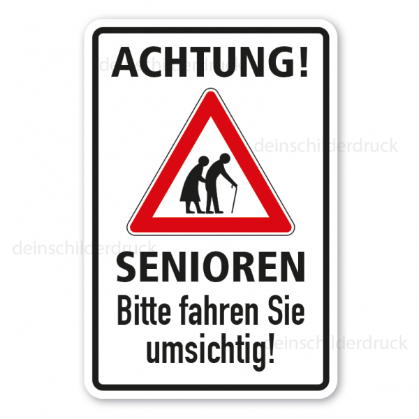 Hinweisschild Achtung Senioren. Bitte fahren Sie umsichtig