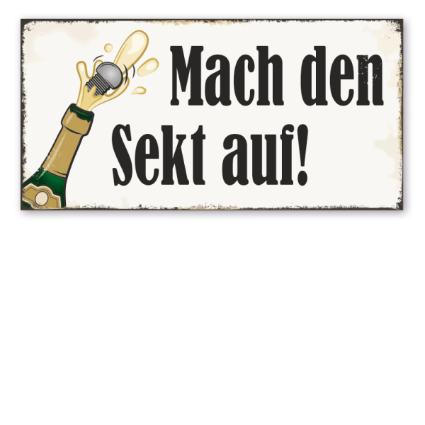 Retro Schild Mach den Sekt auf