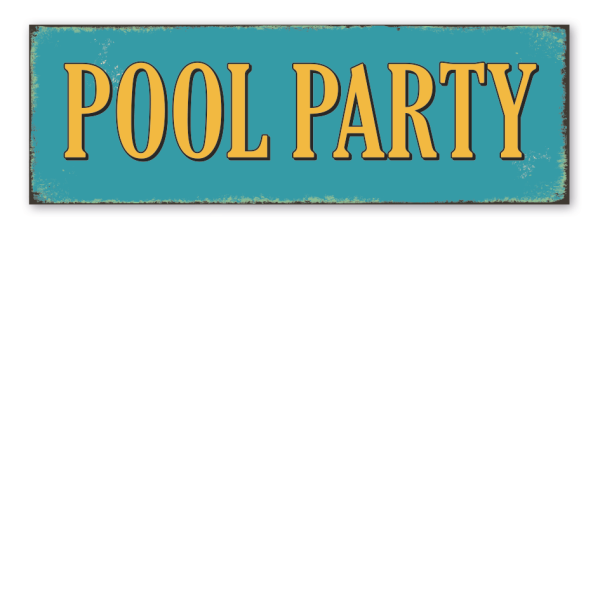 Schild Pool Party