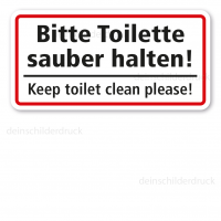 Schild Bitte Toilette sauber halten sauber Keep toilet clean please