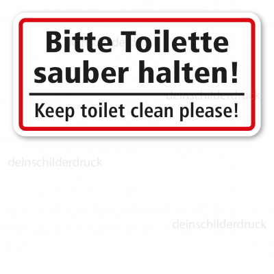 Schild Bitte Toilette sauber halten sauber Keep toilet clean please