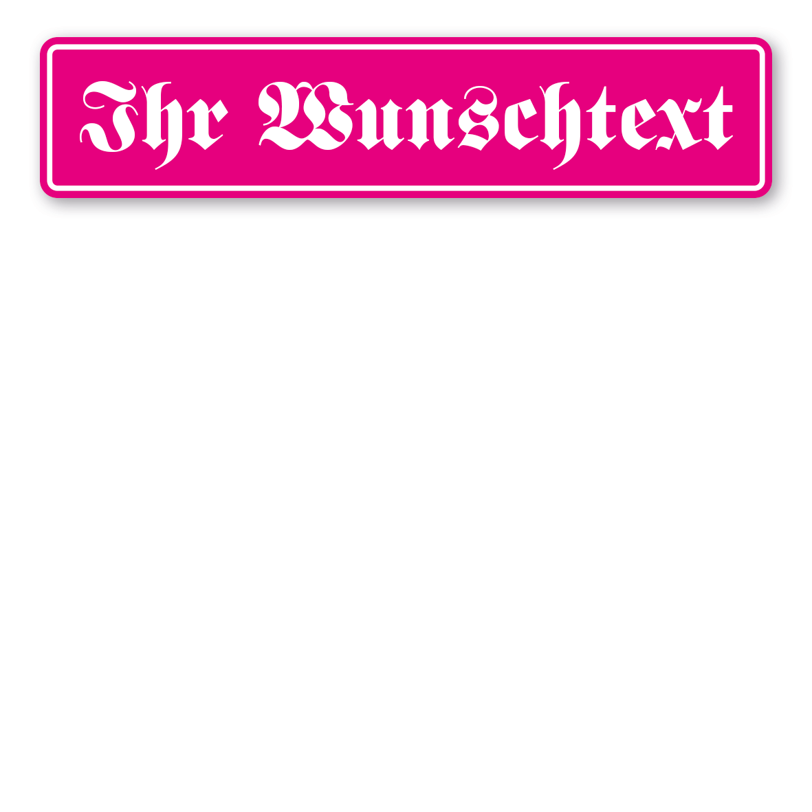 LKW-IND-01-E-Ihr-Wunschtext-pink-Schrift-Fraktur