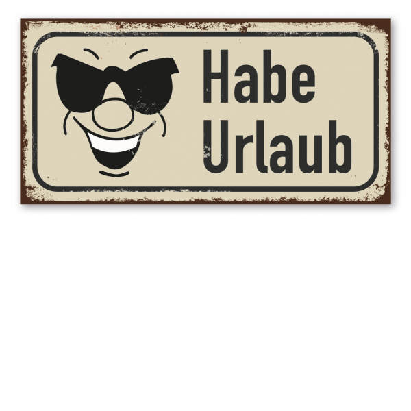 Retroschild / Vintage-Textschild Habe Urlaub