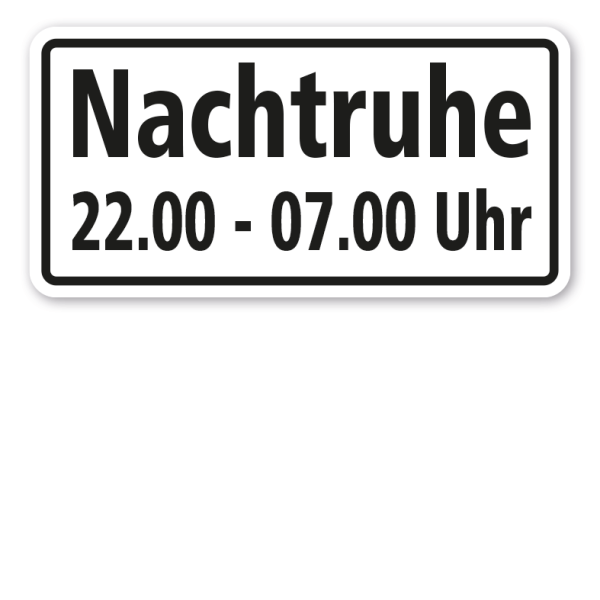 Hinweisschild Nachtruhe 22.00 - 07.00 Uhr