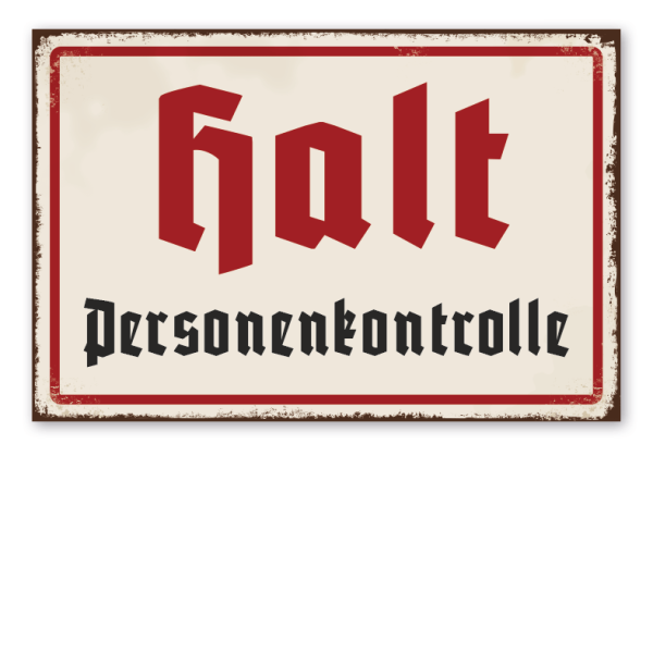 Retro Schild Halt - Personenkontrolle