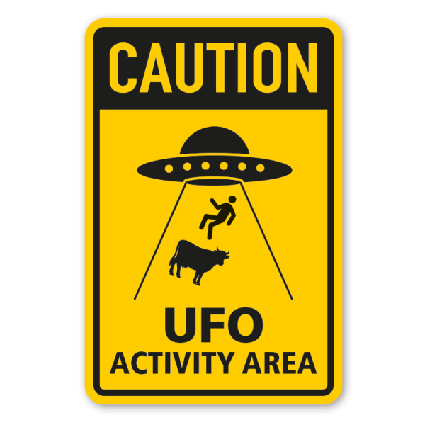 Fun-Schild Caution - UFO - Activity Area