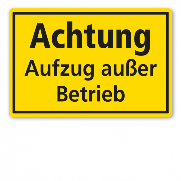 Warnschild / Textschild Achtung - Aufzug außer Betrieb