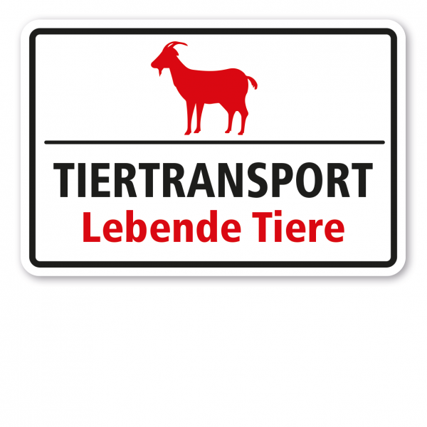 Hinweisschild Tiertransport - Lebende Tiere - mit Abbildung von Ziege