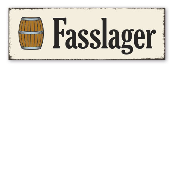 Retroschild Fasslager