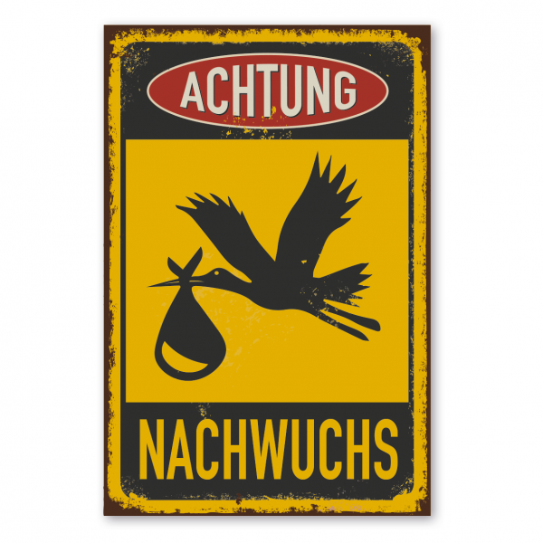 Retroschild / Vintage-Warnschild Achtung Nachwuchs