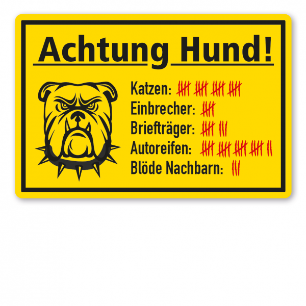 Fun-Schild - Türschild - Hundeschild Achtung Hund - mit Strichliste - Katzen, Einbrecher, Briefträger, Autoreifen, blöde Nachbarn