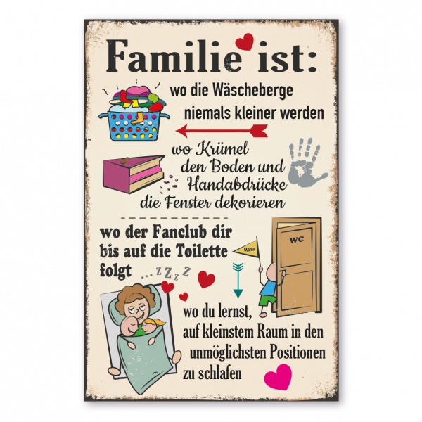 Retro Familienschild Familie ist: wo die Wäscheberge niemals kleiner werden - wo Krümel den Boden und Handabdrücke die Fenster dekorieren