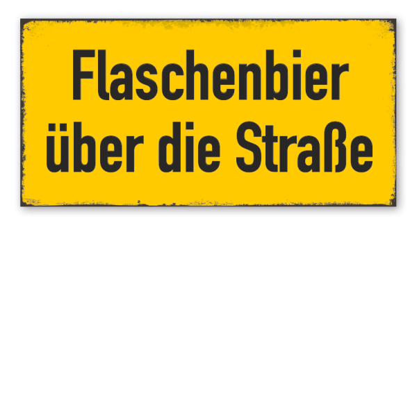 Retro Schild Flaschenbier über die Straße