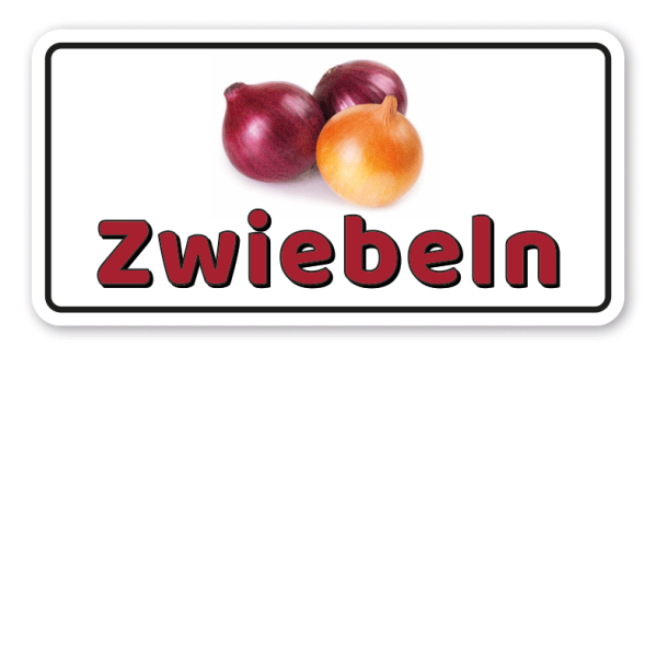 Hinweisschild Zwiebeln