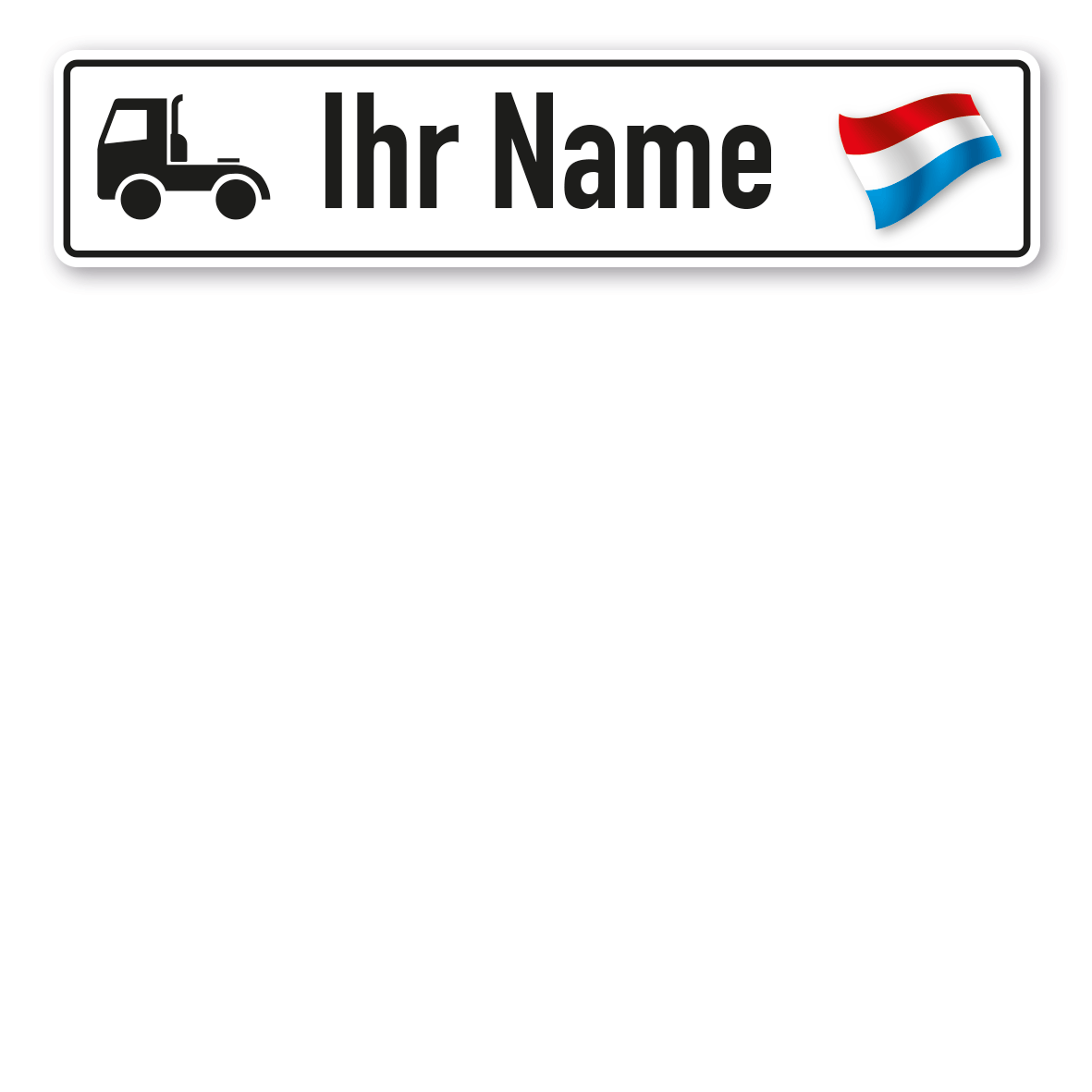 Truck / LKW-Schild mit Wunschtext, Truck-Symbol und Landesflagge