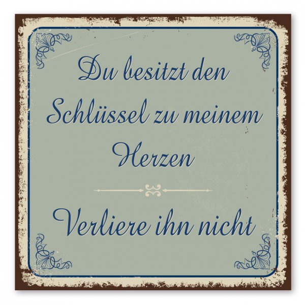 Retroschild / Vintage-Textschild Du besitzt den Schlüssel zu meinem Herzen - Verliere ihn nicht