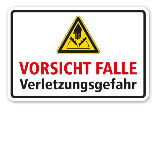 Warnschild Vorsicht Falle - Verletzungsgefahr