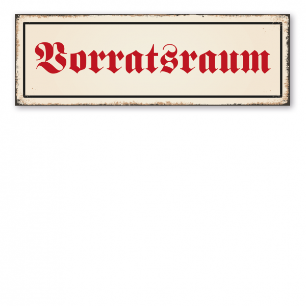 Retro Schild / Vintage-Schild Vorratsraum - Raumbeschilderung