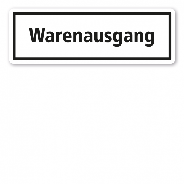 Textschild Warenausgang
