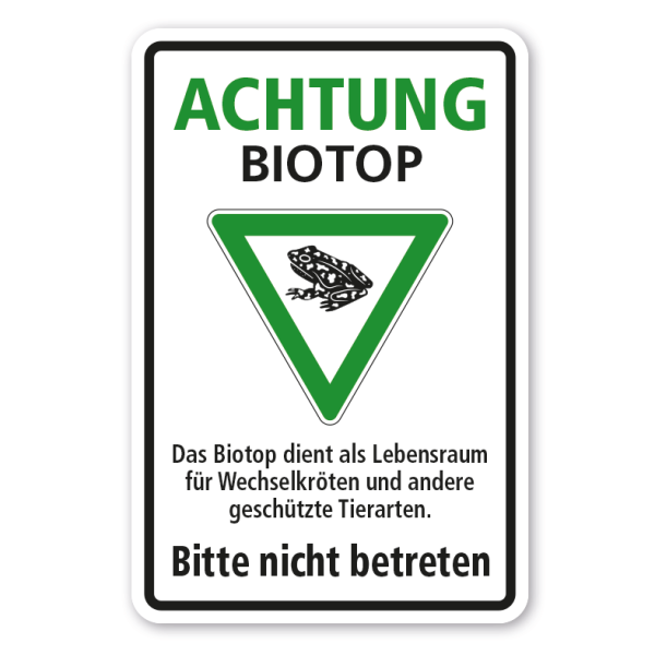 Hinweisschild Achtung Biotop - Das Biotop dient als Lebensraum für Wechselkröten und andere geschützte Tierarten – Bitte nicht betreten - Kombi