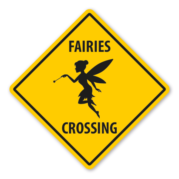Warnschild Fairies (Feen) crossing - mit und ohne Text