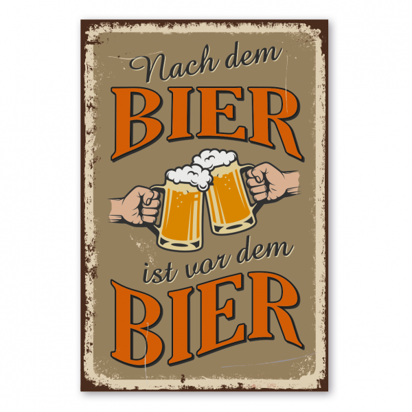 Retroschild / Vintage-Schild Nach dem Bier ist vor dem Bier