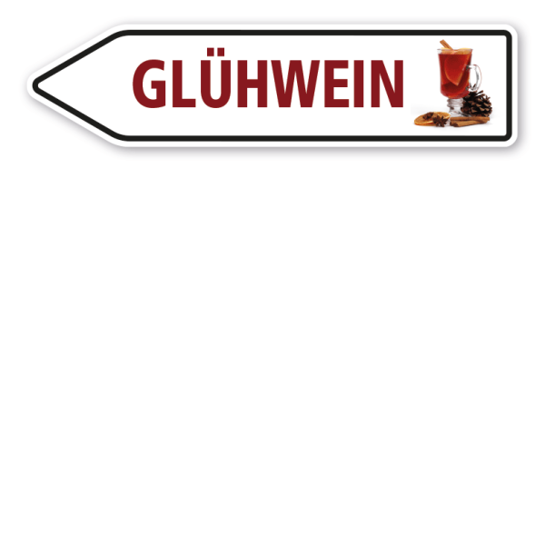 Pfeilschild / Pfeilwegweiser Glühwein