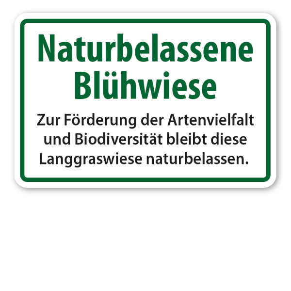 Schild Naturbelassene Blühwiese - Zur Förderung der Artenvielfalt und Biodiversität bleibt diese Langgraswiese naturbelassen