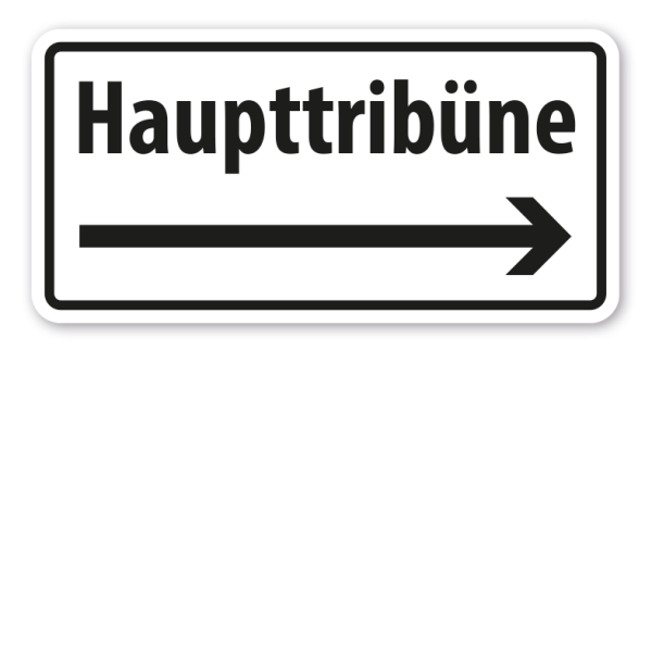 Hinweisschild Haupttribüne Pfeil rechts