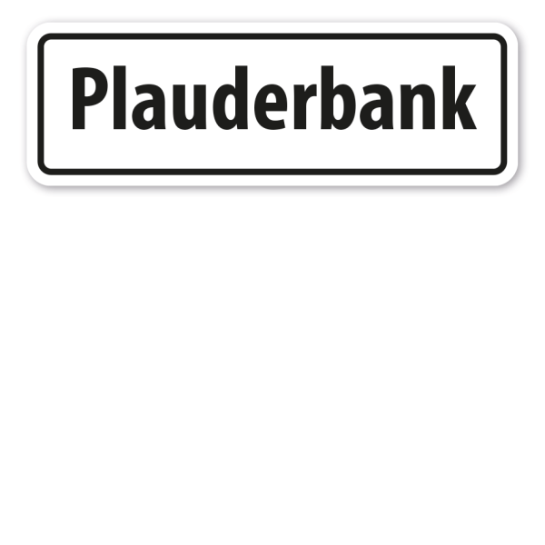 Schild Plauderbank