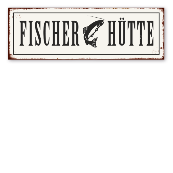 Retro Schild Fischerhütte - mit Fisch am Haken