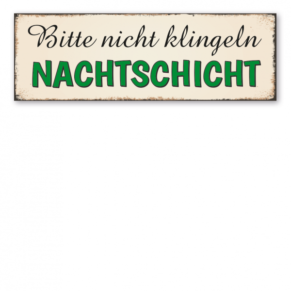 Retroschild / Vintage-Schild Bitte nicht klingeln – Nachtschicht