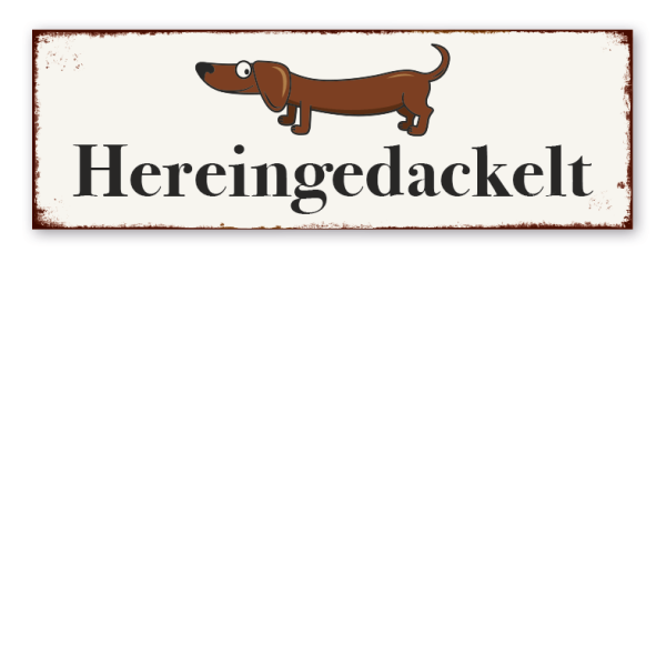 Retro Schild Hereingedackelt