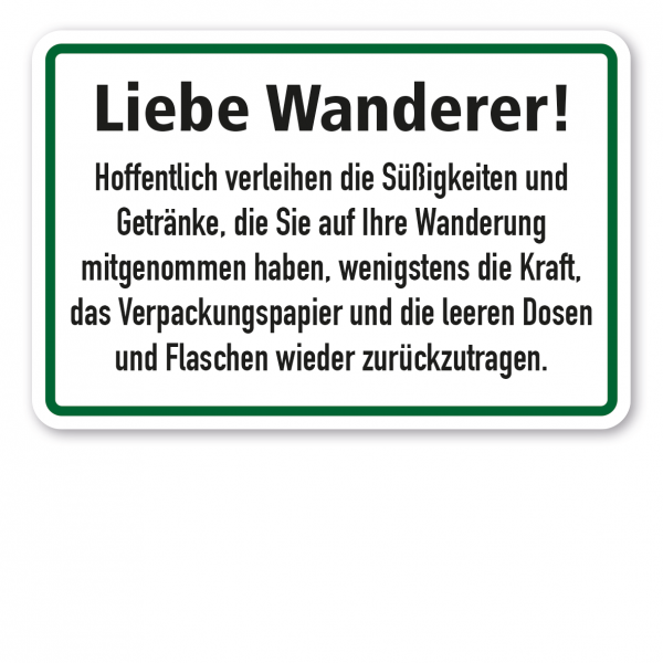 Textschild Liebe Wanderer - für mehr Sauberkeit in der Natur