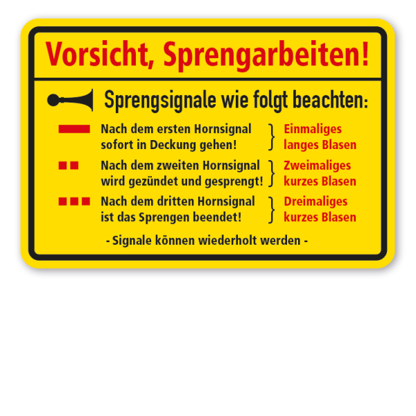 Betriebsschild Vorsicht, Sprengarbeiten - Sprengsignale beachten