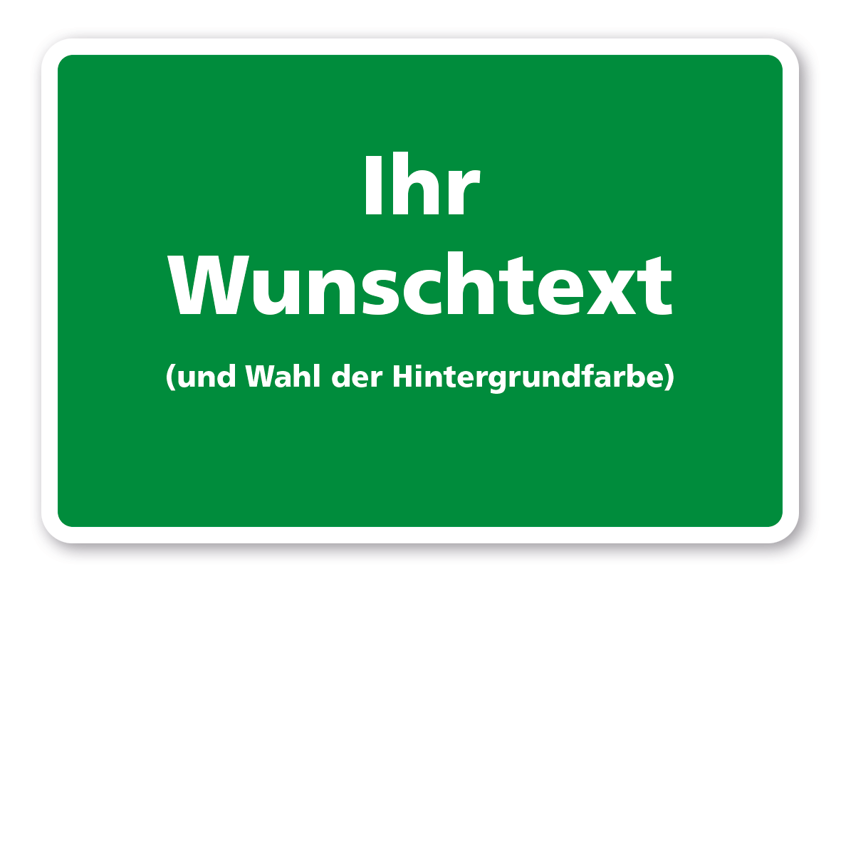 BS-IND-04-Schild-Wunschtext-gruen2zEZPD2BCP4kz