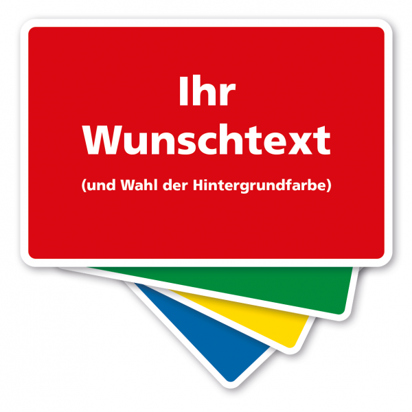 Sicherheitsschild - individueller Text und Wahl der Hintergrundfarbe