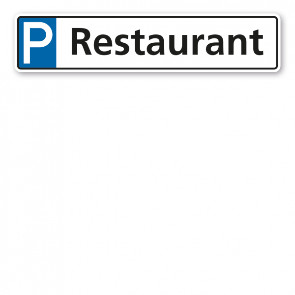 Parkplatzschild / Parkplatzreservierer Restaurant