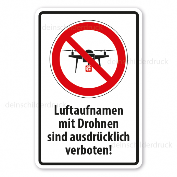 Verbotsschild Luftaufnahmen mit Drohnen sind ausdrücklich verboten - Kombi