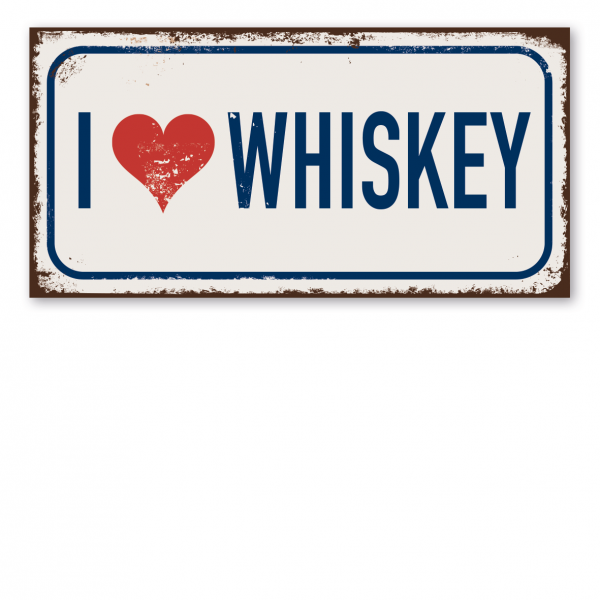 Retroschild / Vintage-Textschild I love whiskey - mit Herz