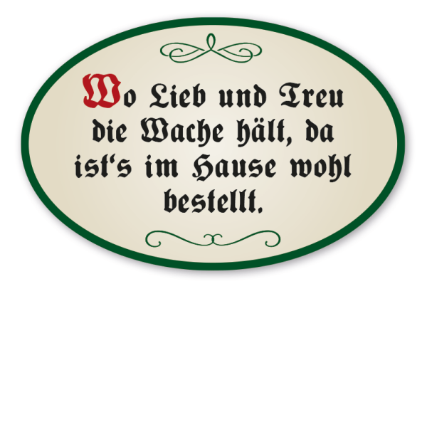 Hausschild - Haussegen Wo Lieb und Treu die Wache hält, da ist's im Hause wohl bestellt