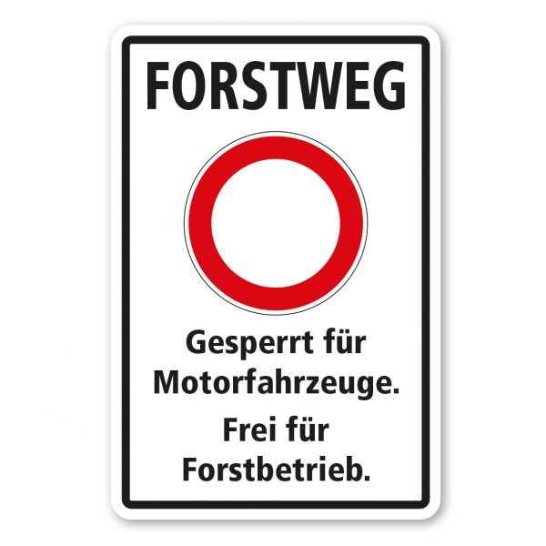 Forstschild Forstweg - Gesperrt für Motorfahrzeuge - Forstbetrieb frei - Kombi