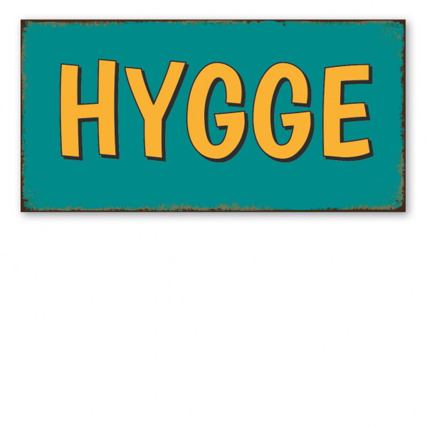 Retroschild / Vintage-Schild Hygge