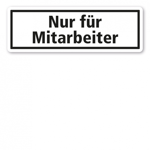 Textschild Nur für Mitarbeiter