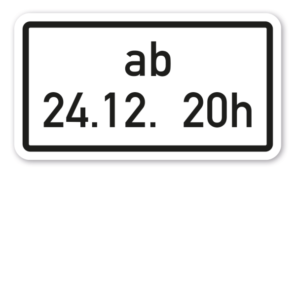 Zusatzzeichen Zeitliche Beschränkung ab einem bestimmten Zeitpunkt VZ-1040-34