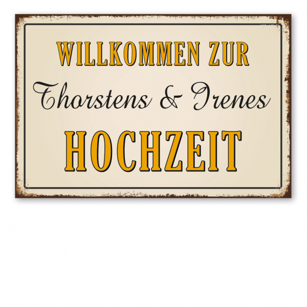 Retroschild / Vintage-Schild Willkommen zur - Ihre Namen - Hochzeit - Hochzeitsschild