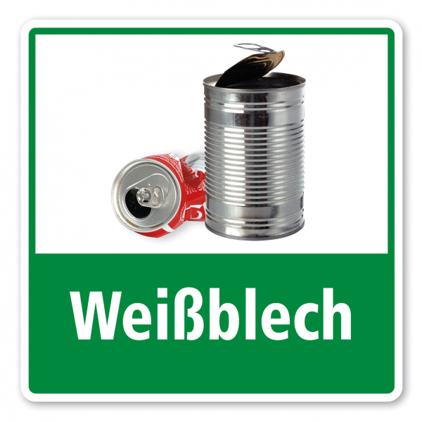 Schild zur Abfallentsorgung - Recycling Weißblech