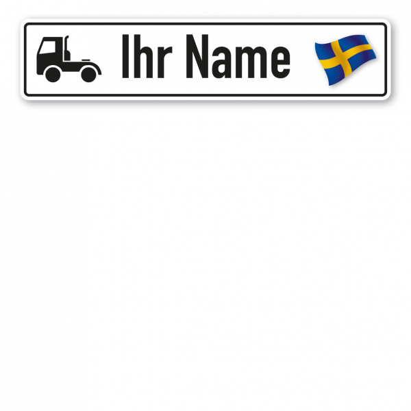 Truck / LKW - Schild mit Wunschtext und Landesflagge - Schweden