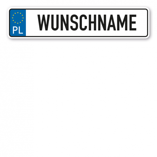 Parkplatzschild / Parkplatzreservierer - Polen - mit Europasternen, Länderkürzel und Ihrem Wunschnamen oder Wunschkennzeichen